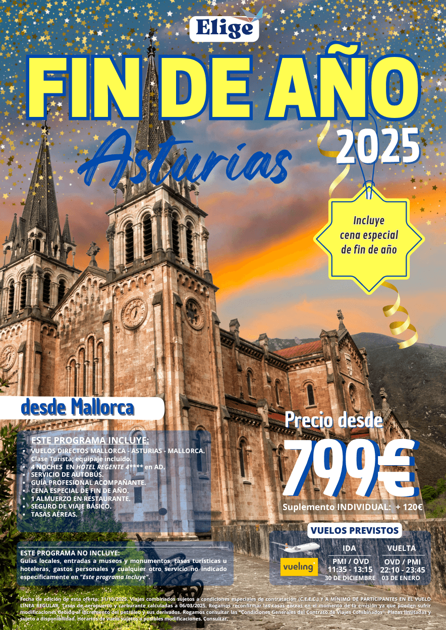 Especial Fin de Año 2025 en ASTURIAS, desde Mallorca con vuelo directo, hotel 4 estrellas, excursiones, guía acompañante, cena especial fin de año, para Agencias de Viajes con Elige Tu Viaje.